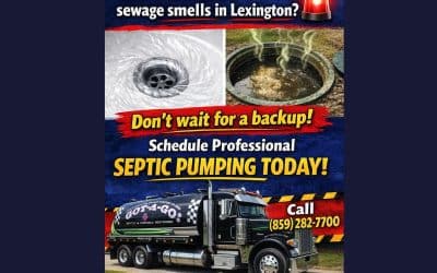 Septic Pumping in Northern Ky and Lexington KY: Protect Your Home Before Small Problems Become Costly Repairs